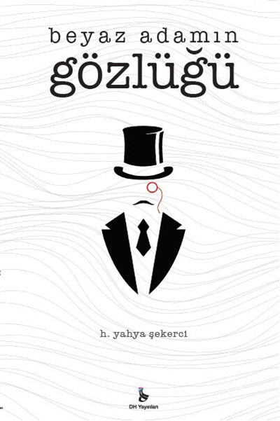 BEYAZ ADAMIN GÖZLÜĞÜ